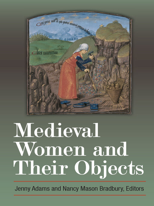 Title details for Medieval Women and Their Objects by Jennifer Adams - Available